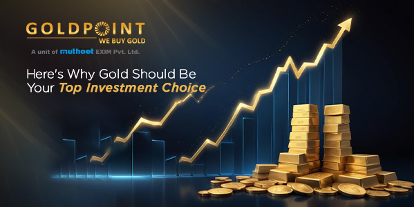 Why Gold Should Be Your Top Investment Choice